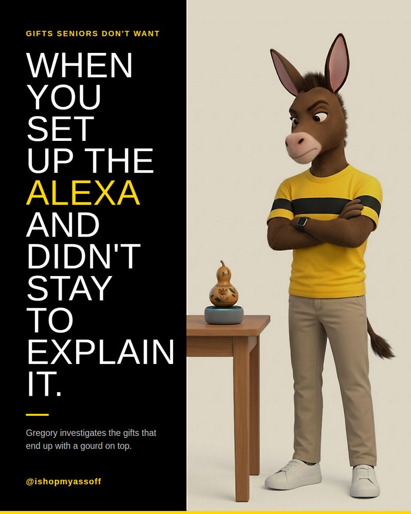 Gregory the Investigative Donkey standing skeptically next to a smart speaker — because gifts seniors don't want keep ending up with a gourd on top